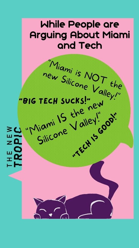 Miami is the new silicone valley